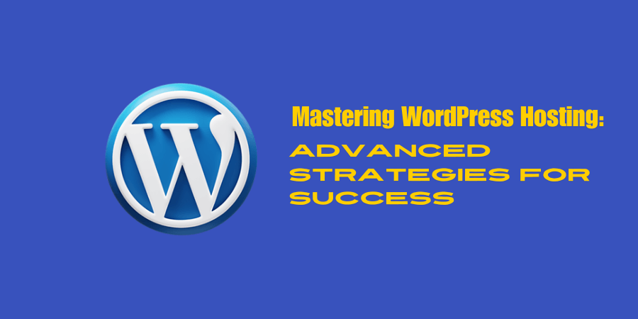 Mastering WordPress Hosting (1)